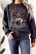 Not My First Rodeo Cowboy Mineral Graphix Terry Sweatshirt