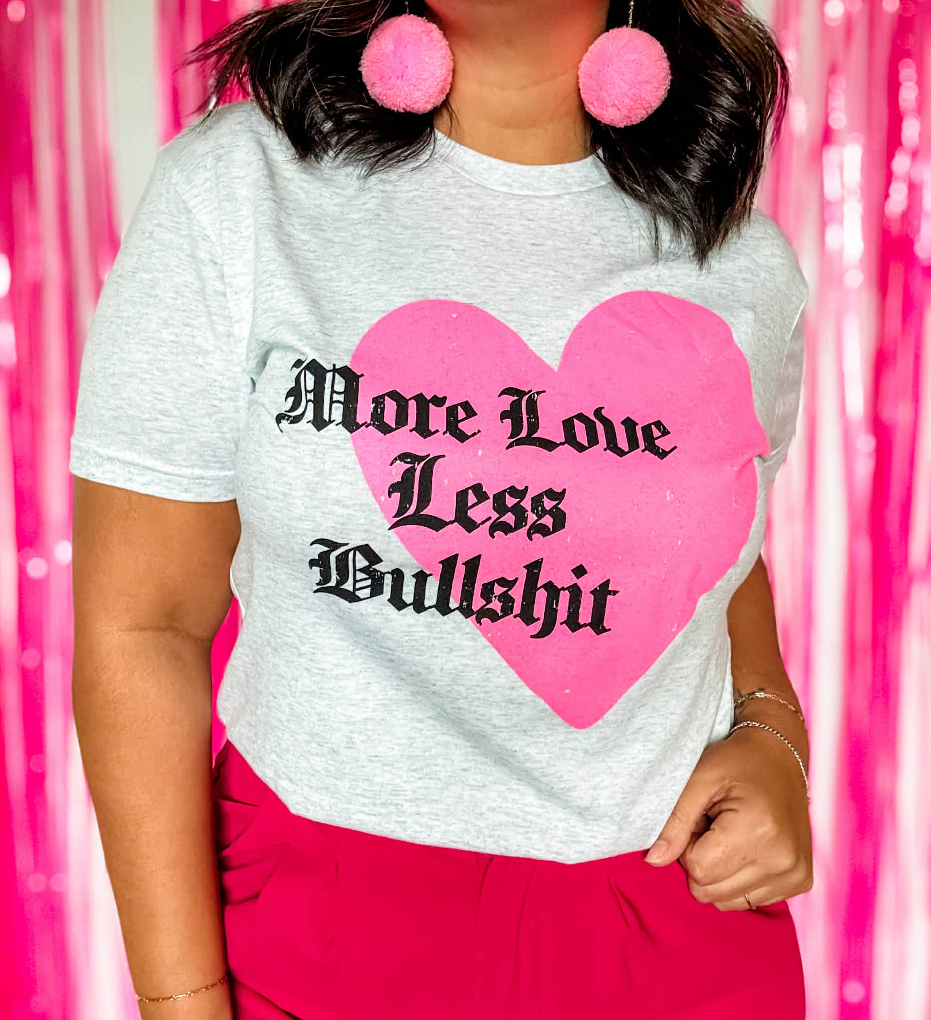 More Love Less Bullshit Graphic Tee, Valentine's Shirt