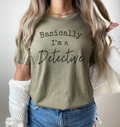 Basically I'm A Detective T-Shirt
