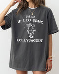 Y'all Mind If I Do Some Lollygaggin, Frog, Funny, Toad Shirt