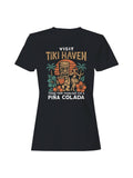 Visit Tiki Haven For Piña Colada Vibes Women's T-Shirt