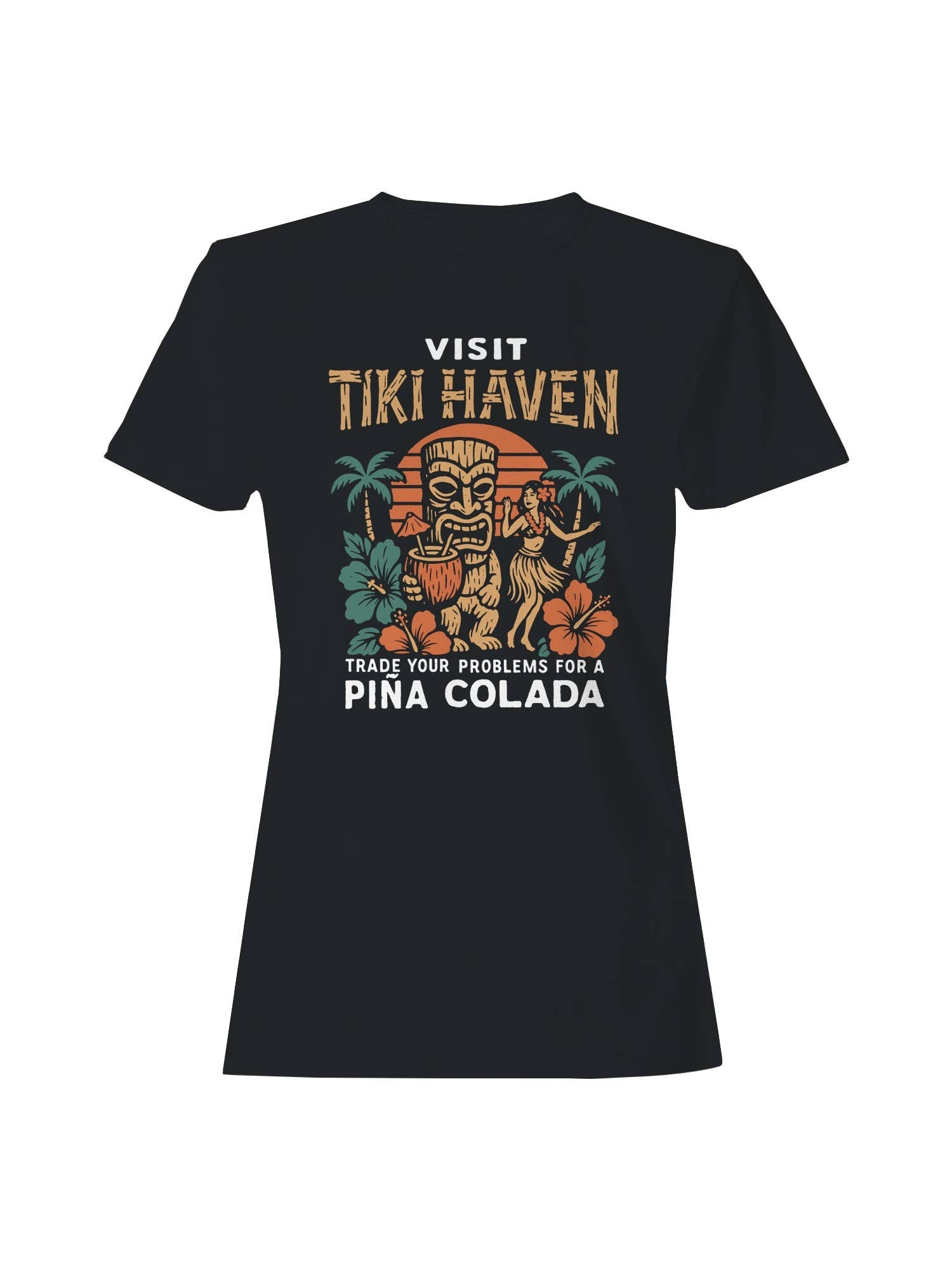 Visit Tiki Haven For Piña Colada Vibes Women's T-Shirt