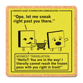Midwestern Communication: You Are in the Way Cork Coaster