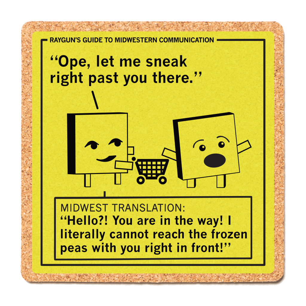 Midwestern Communication: You Are in the Way Cork Coaster