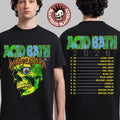 Acid Bath 2026 EU And UK Tour Merch Green Skull With Dates Back T-Shirt