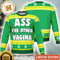 Ass The Other Vagina Funny Xmas 2023 Holiday Gift Ugly Christmas Sweater