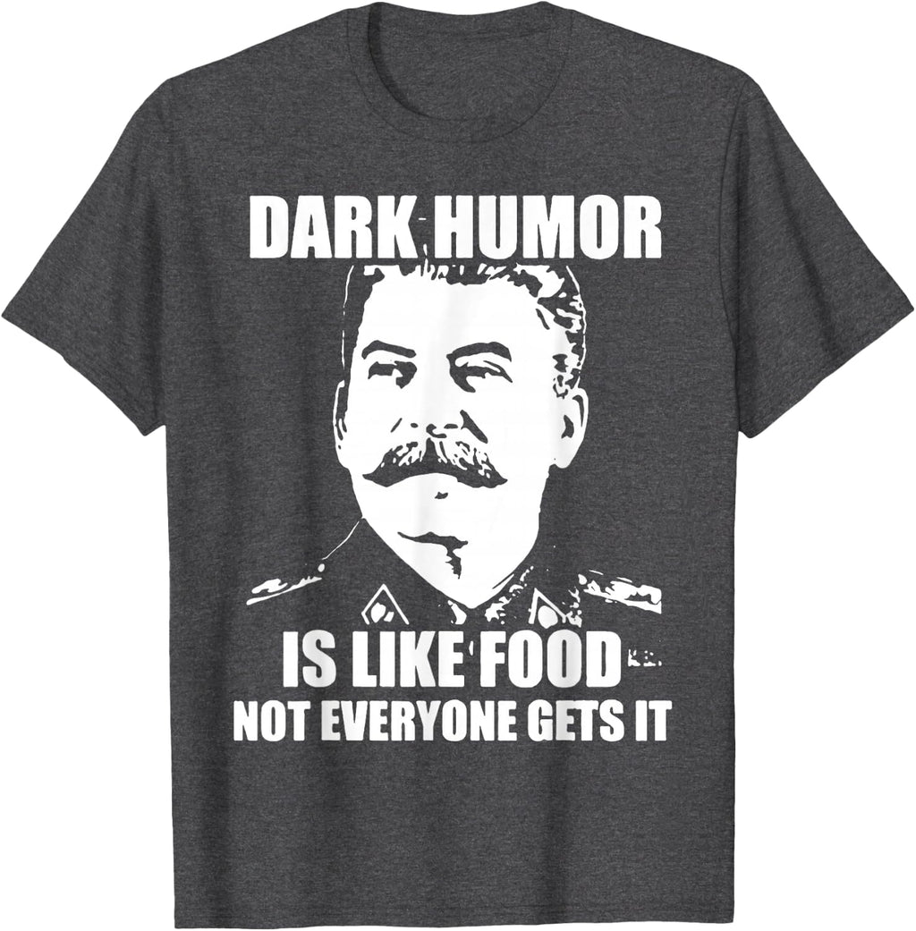 Dark Humor Shirts & Sarcastic Black Humor Gifts