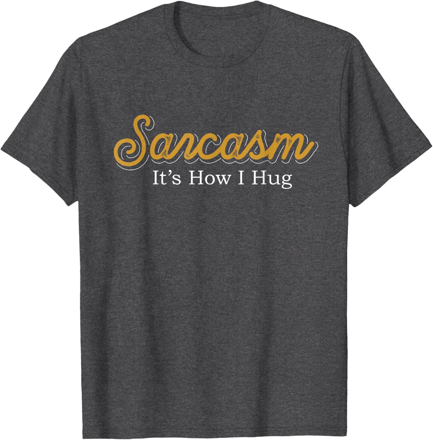 Funny Dark Humour Sarcasm Joke Tees