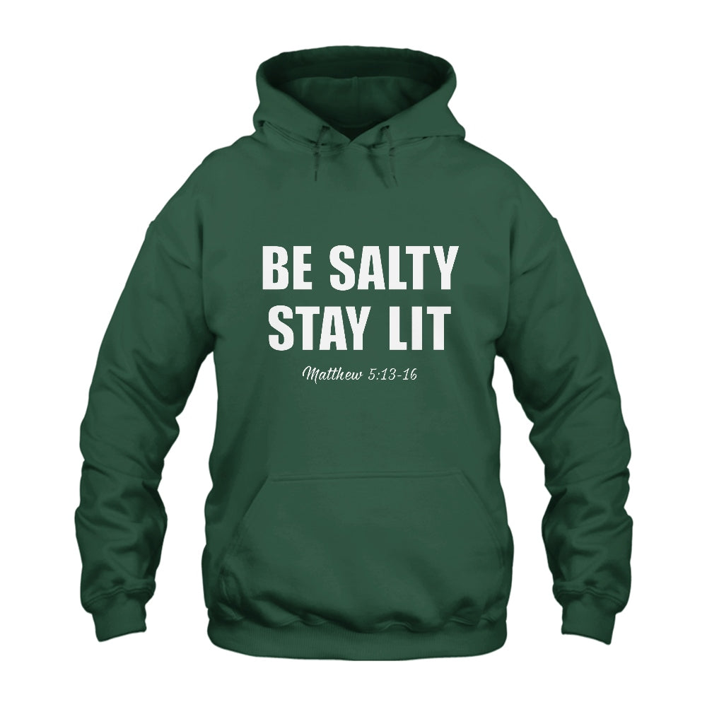 Be Salty Stay Lit Hoodie