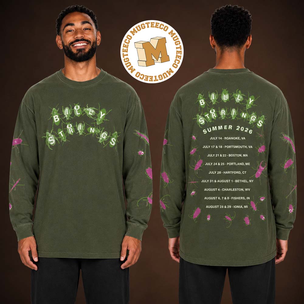 Billy Strings Summer Tour 2026 Bugs With Dates Long Sleeve T Shirt