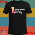 Bleach Blonde Bad Built Butch Body T-shirt