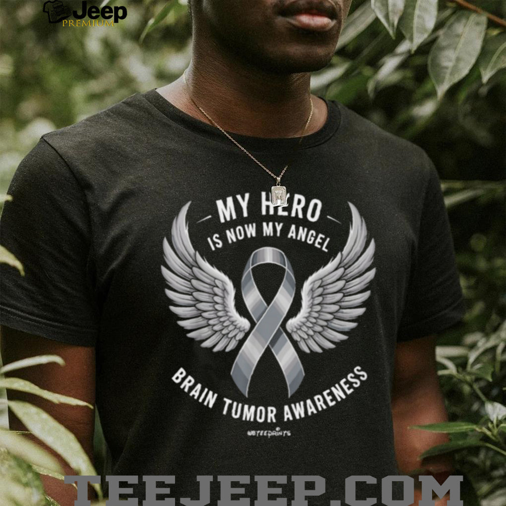 Brain Tumor Awareness My Hero Is Now My Angel Memorial T Shirt