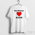 Classic Bad Bitches Love Neon