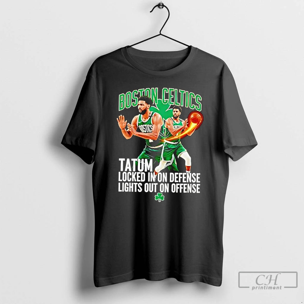 Classic Boston Celtics Tatum Locked In On Defense Lights Out On Offense T Shirts Sweater
