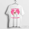 Classic But Daddy I Love Him Mr Pitbull