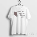 Classic Crush Me Stomp Me Make Me Wine