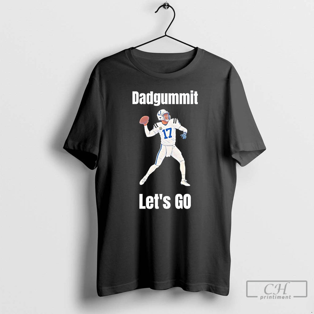 Classic Dadgummit Lets Go Indy Colts Rivers