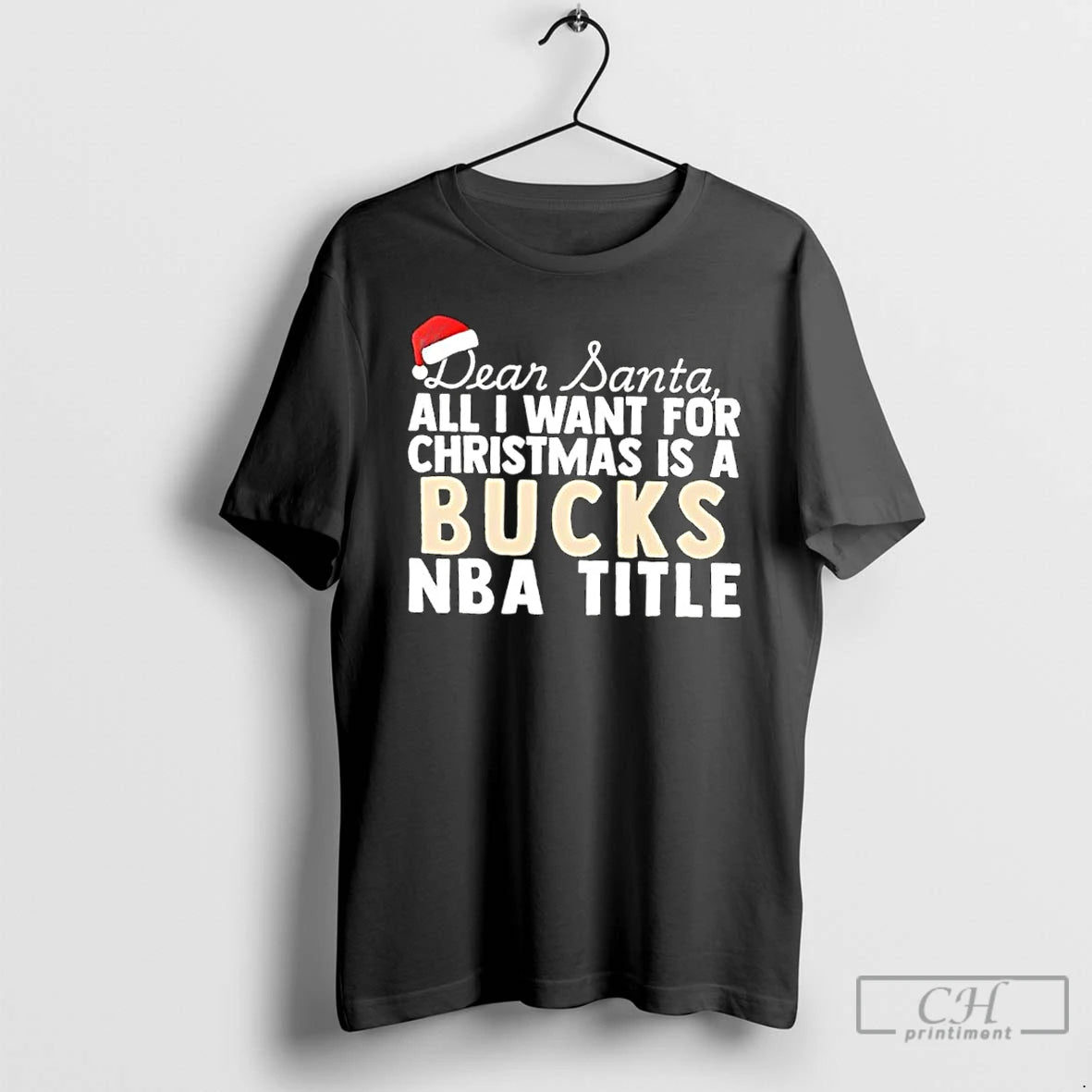 Classic Dear Santa All I Want For Christmas Is A Milwaukee Bucks Nba Title Text