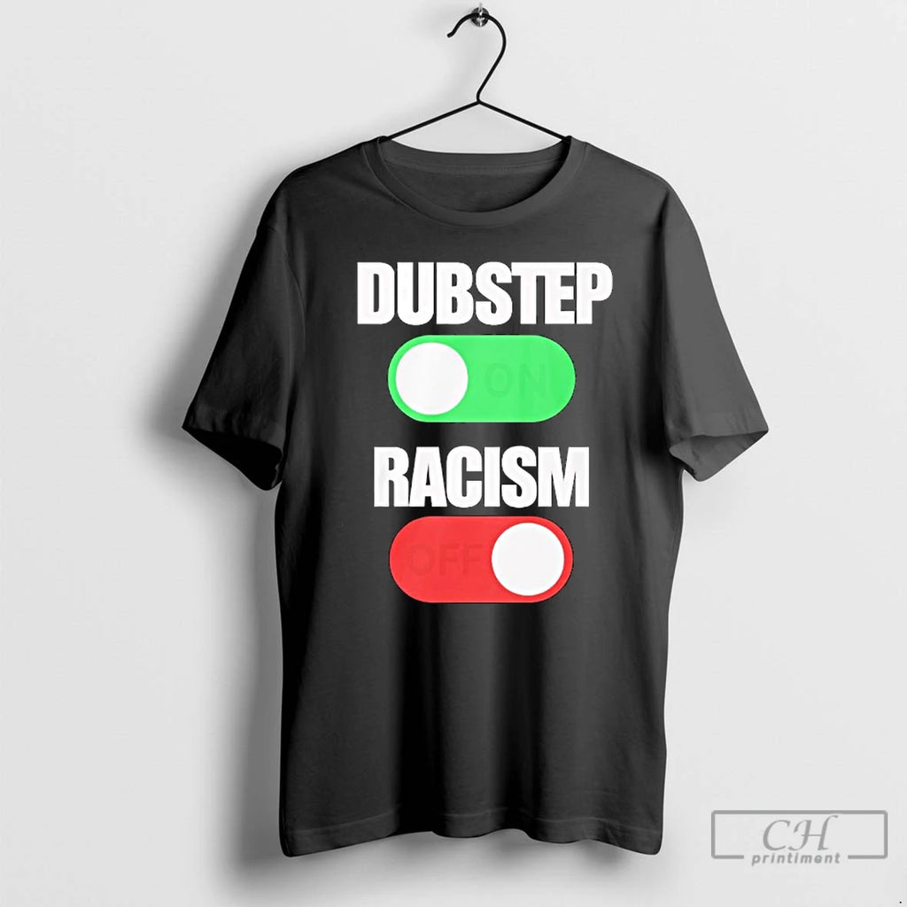 Classic Dubstep On Racism Off