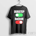 Classic Dubstep On Racism Off