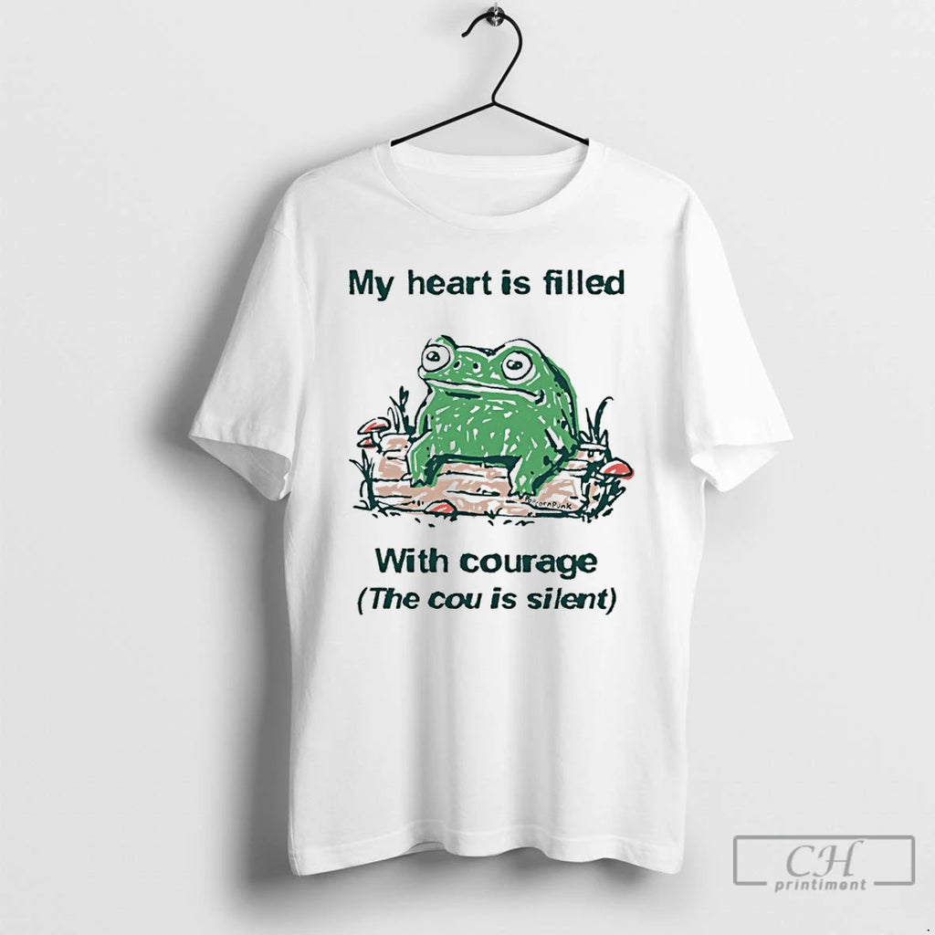 Classic Frog My Heart Is Filled With Courage The Cou Is Silent T Shirts Sweater