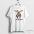 Classic Grinch Christmas I Dont Care What Day It Is Its Early Im Grumpy