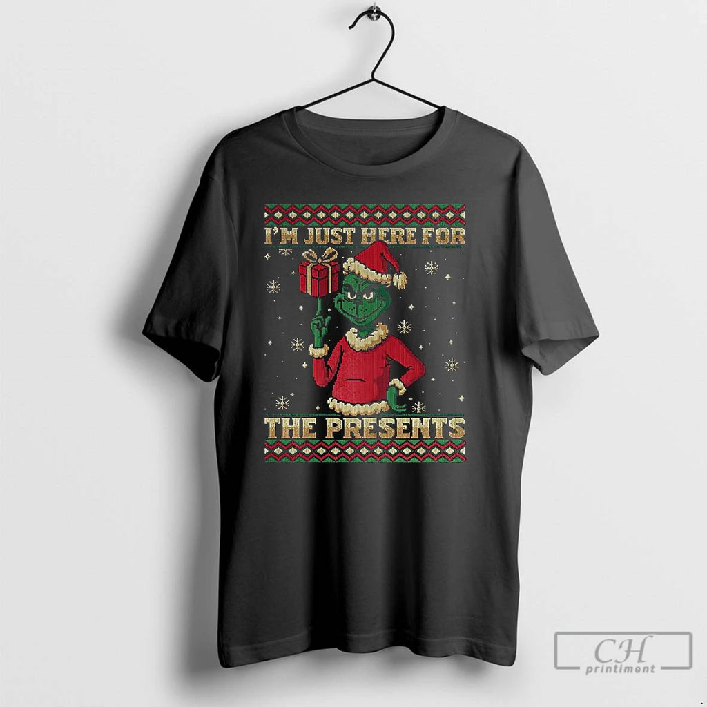 Classic Grinch Im Just Here For The Presents Ugly Christmas