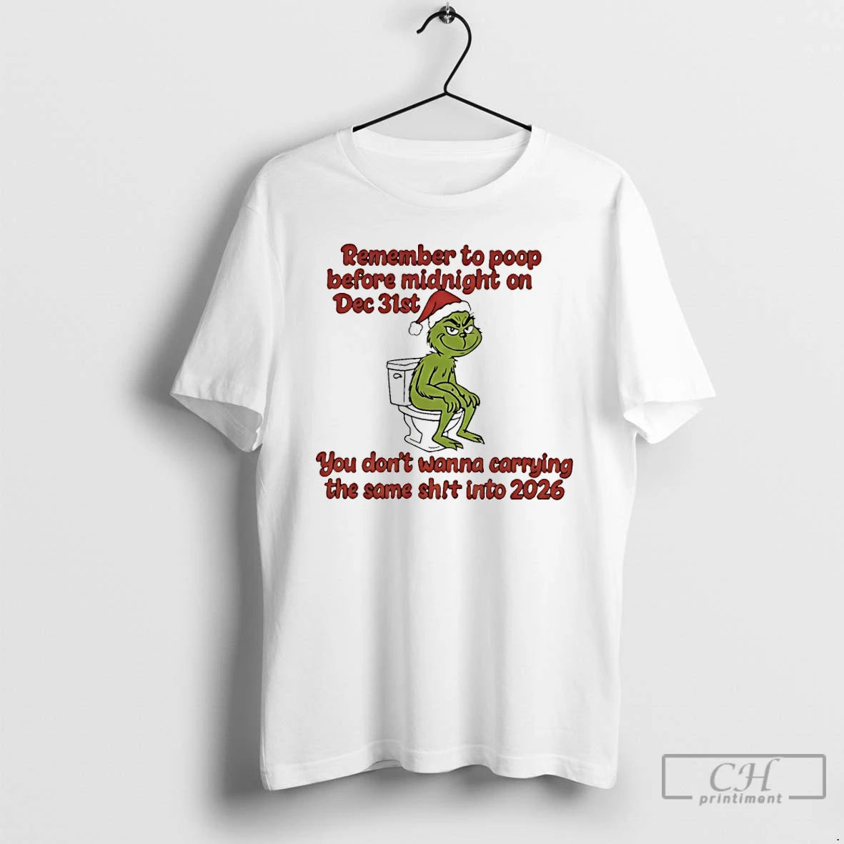 Classic Grinch On Toilet Remember To Poop Before Midnight On Dec 31st You Dont Wanna