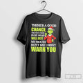 Classic Grinch Theres A Good Chance The Thoughts In My Head Will Exit My Mouth