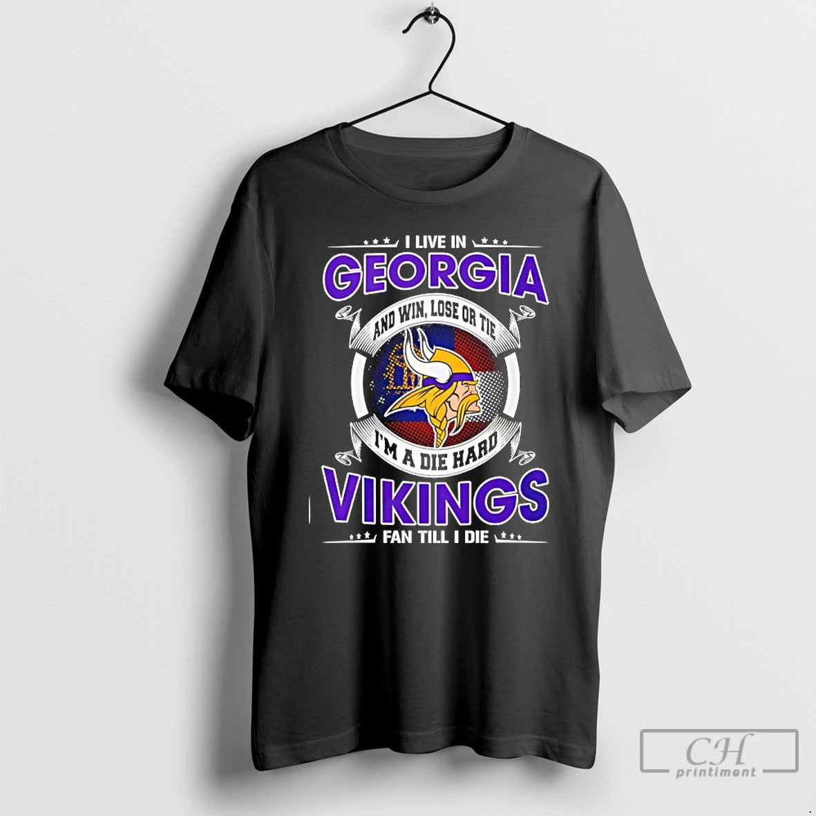 Classic I Live In Georgia And Win Lose Or Tie Im A Die Hard Vikings