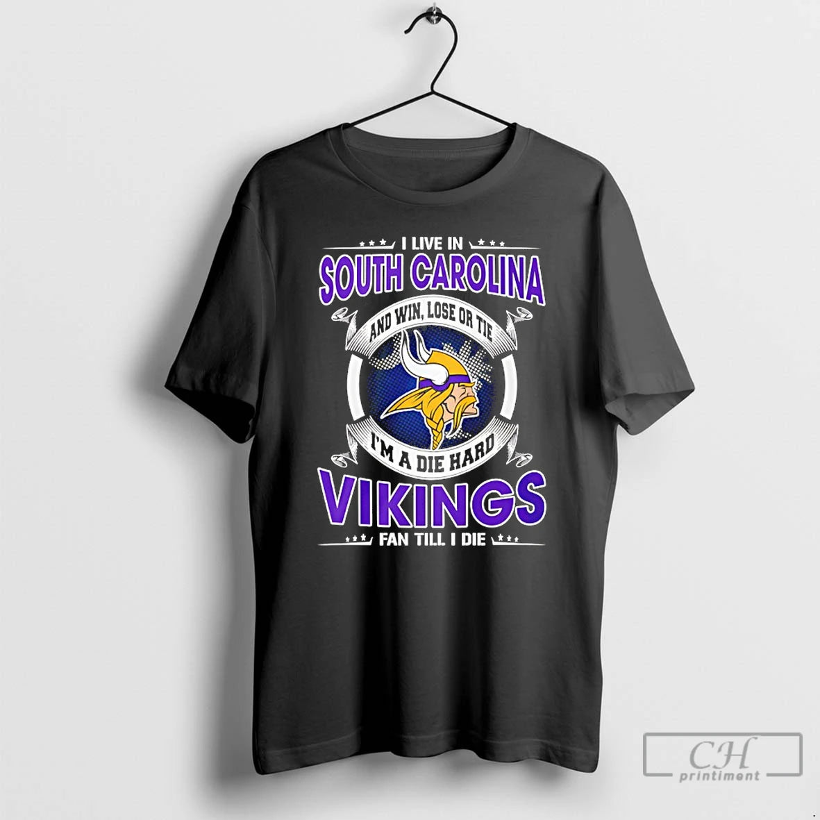 Classic I Live In South Carolina And Win Lose Or Tie Im A Die Hard
