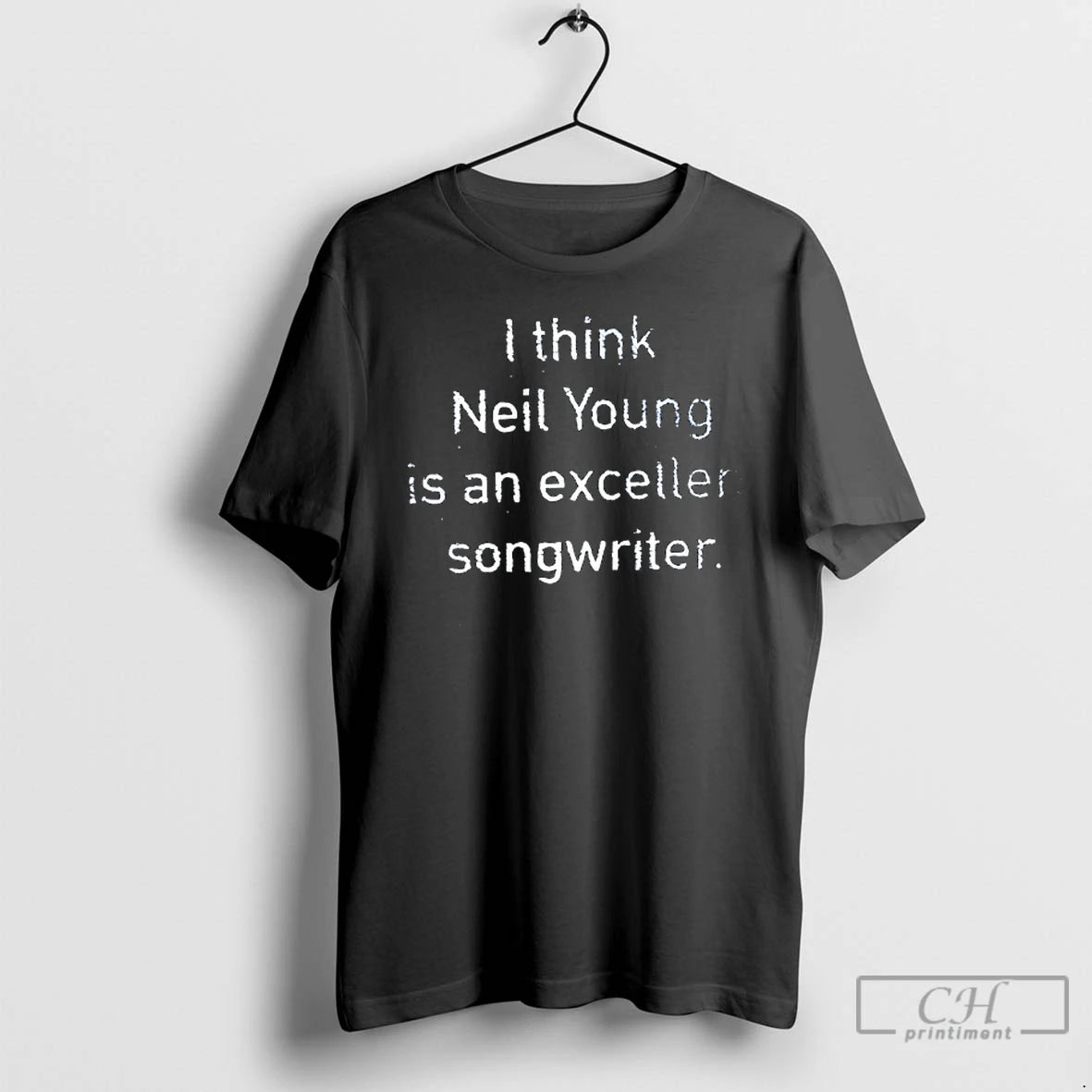 Classic I Think Neil Young Is An Excellent Songwriter