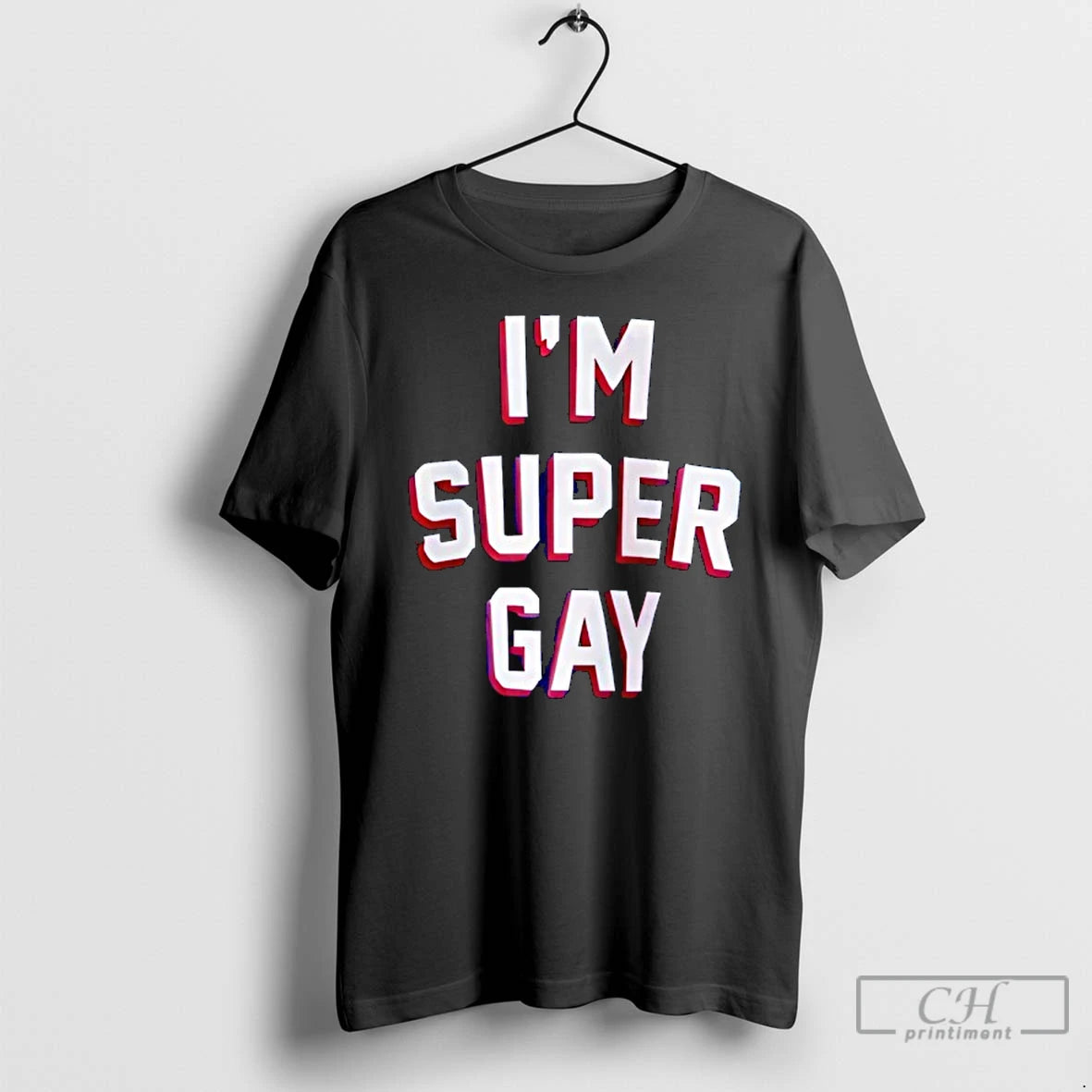 Classic Im Super Gay