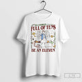 Classic In A World Full Of Tens Be An Eleven Upside Down World T Shirts