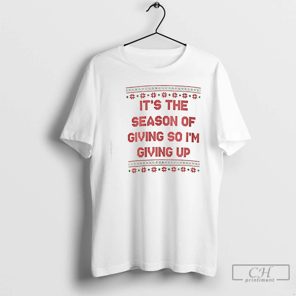 Classic Its The Season Of Giving So Im Giving Up