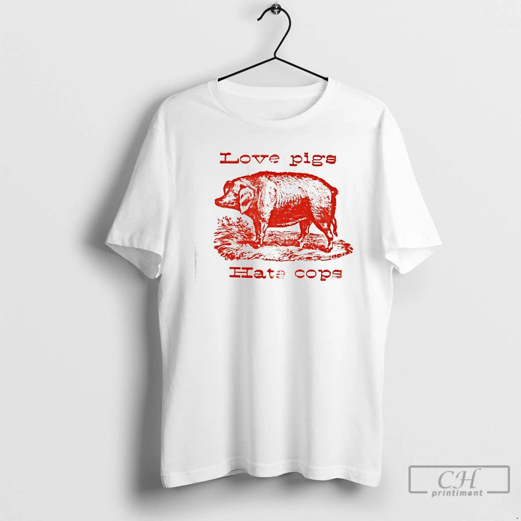 Classic Love Pigs Hate Cops