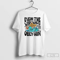 Classic Matthew 8 27 Even The Wind And The Waves Obey Him Bible Verse