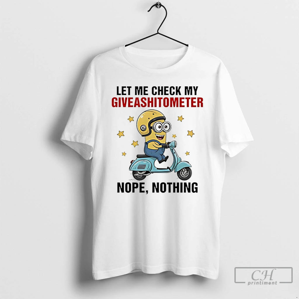 Classic Minion Let Me Check My Giveashitometer Nope Nothing