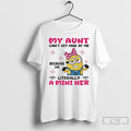 Classic Minion My Aunt Cant Get Mad At Me Because Im Literally A Mini Her