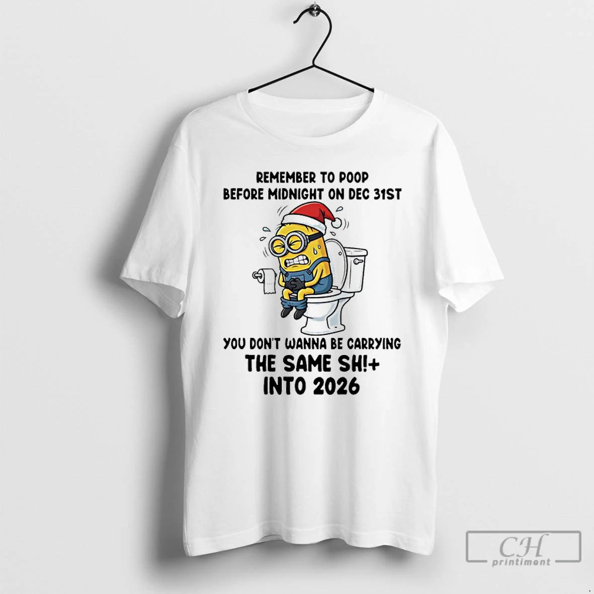 Classic Minion On Toilet Remember To Poop Before Midnight On Dec 31st Into 2026