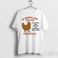 Classic My Hobbies Now Include Collecting More Chickens And Complaining About People T Shirts Sweater