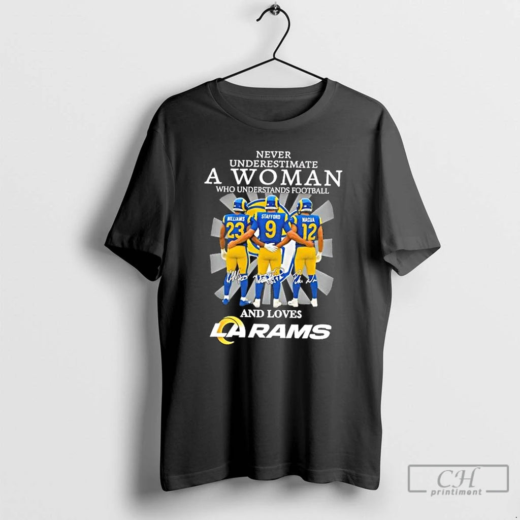 Classic Never Underestimate A Woman Who Understands Football And Loves Williams Stafford Nacua Los Angeles