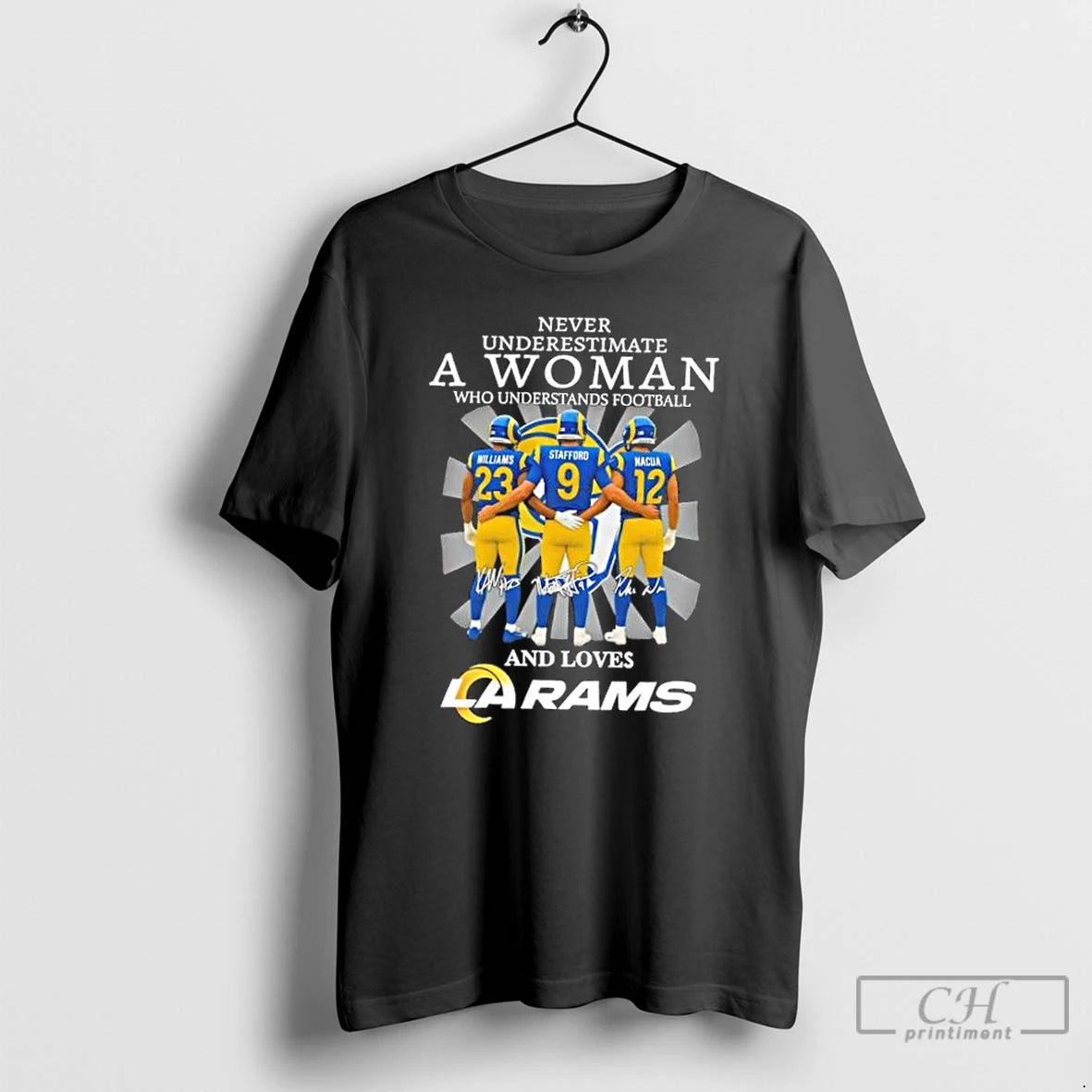 Classic Never Underestimate A Woman Who Understands Football And Loves Williams Stafford Nacua Los Angeles