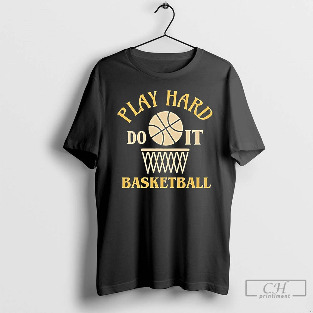 Classic Play Hard Do It Basketball