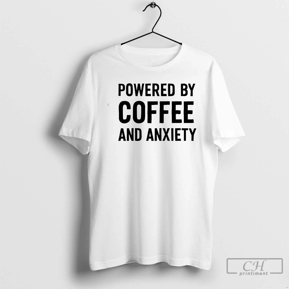 Classic Powered By Coffee And Anxiety