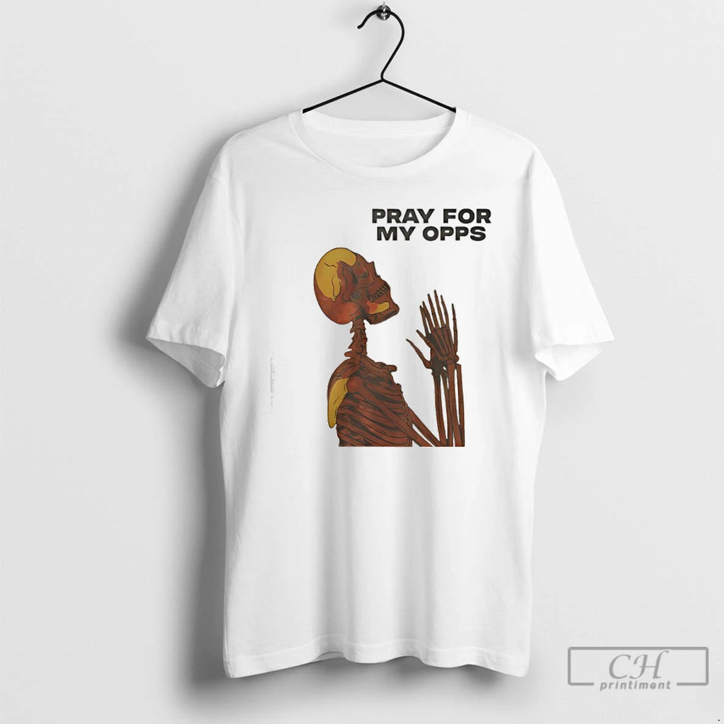 Classic Pray For My Opps Matthew Skeleton