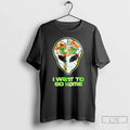 Classic Redneck Alien With Glow Always Alone I Want To Go Home T Shirts Sweater