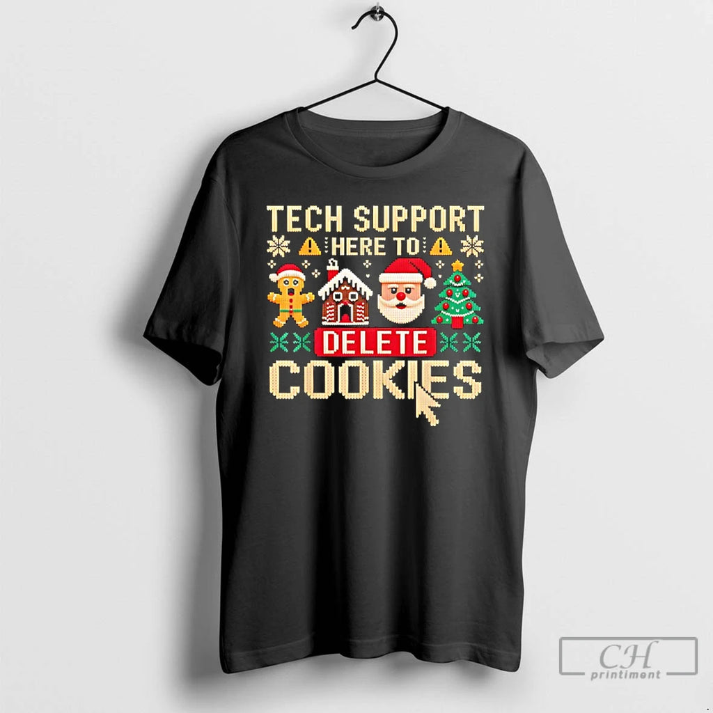 Classic Tech Support Here To Delete Cookies Christmas