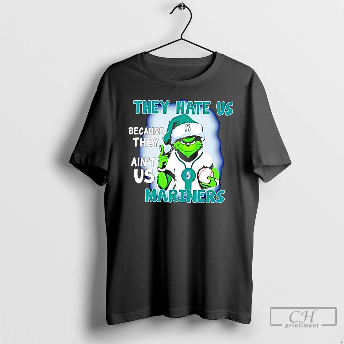 Classic They Hate Us Because They Aint Us Seattle Mariners