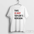 Classic This Is Not Taylors Version